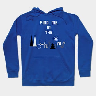 Find Me in the Mountains Hoodie